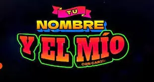 Tu Nombre Y El Mío